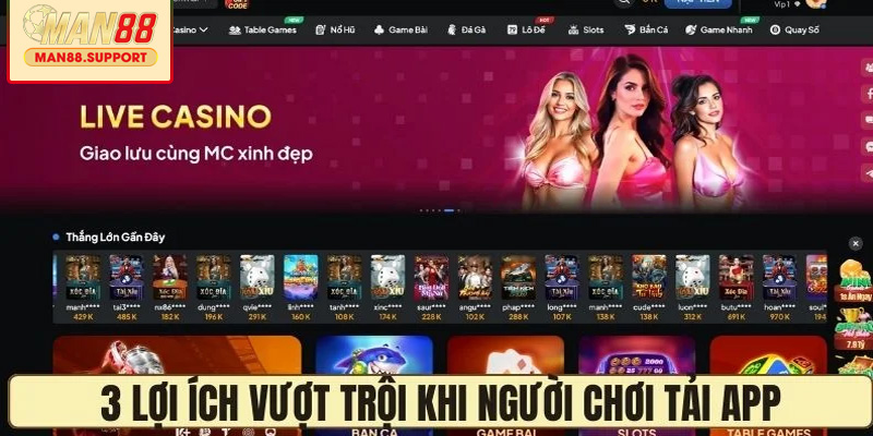 3 lợi ích khi người chơi tải app MAN88