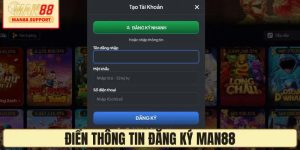 Hướng dẫn đăng ký MAN88 chi tiết nhất