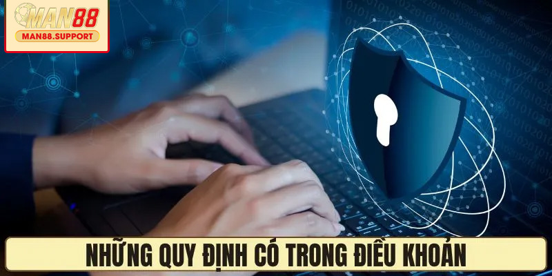 Chi tiết về những điều khoản của nền tảng khi tham gia
