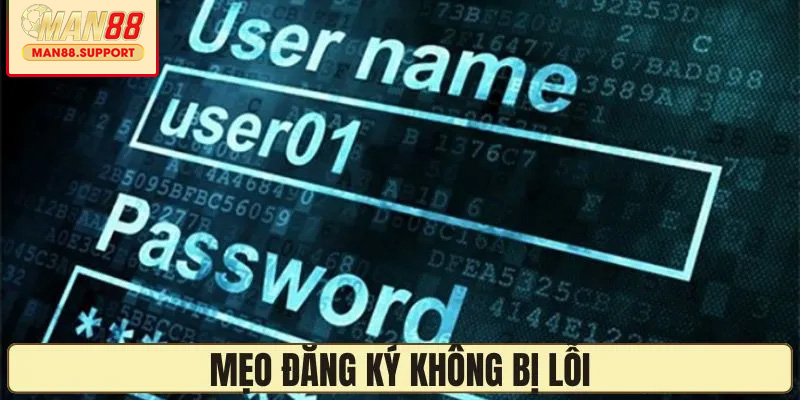 Mẹo không mắc lỗi khi tạo tài khoản