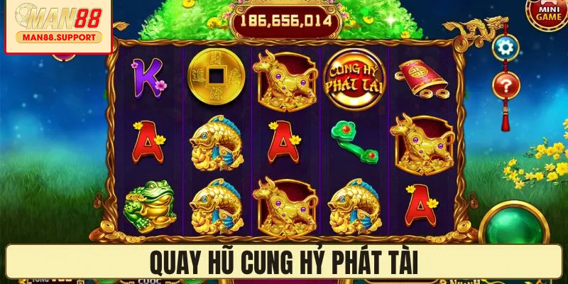 Trải nghiệm game hũ Cung hỷ phát tài