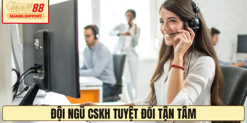 Trực 24/7- Đội ngũ CSKH tuyệt đối tận tâm