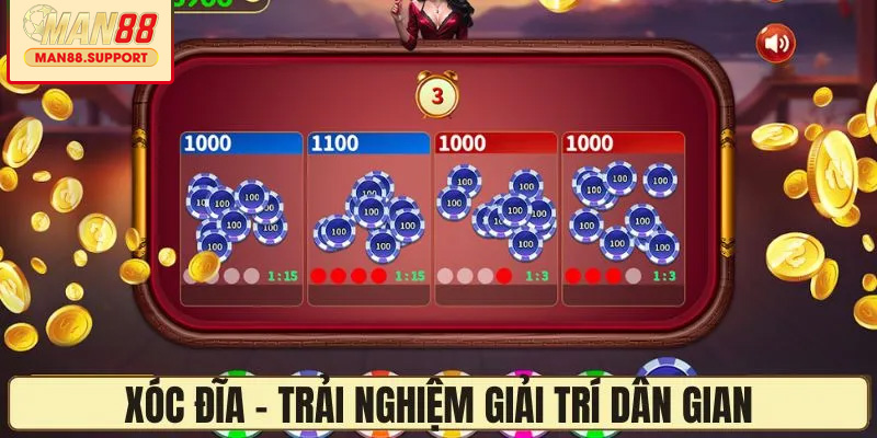 Xóc đĩa – Trải nghiệm dân gian, giải trí cực đã